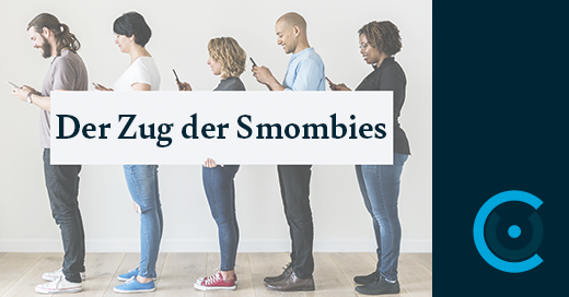 Attack of the smombies - Cremerconsulting